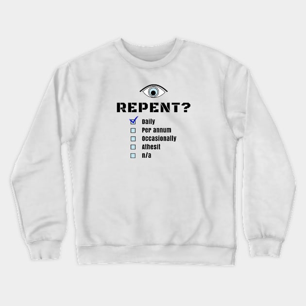 Repent Check List Crewneck Sweatshirt by The Witness